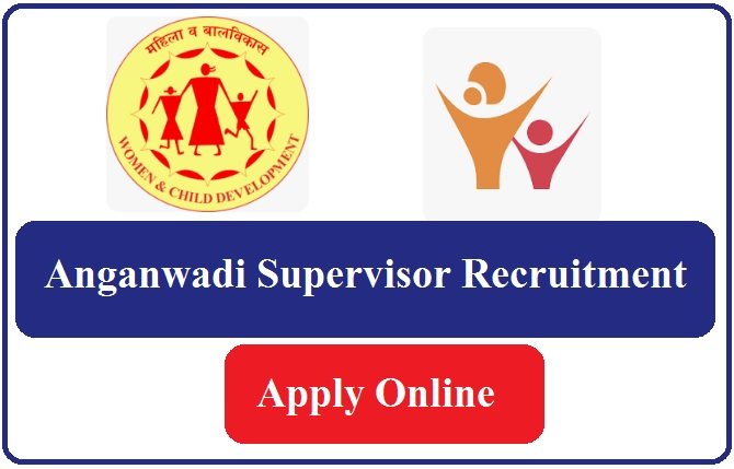 Anganwadi Supervisor Recruitment