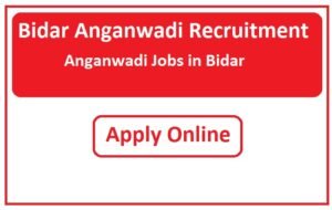 Bidar Anganwadi Recruitment 2023 Anganwadi Jobs in Bidar