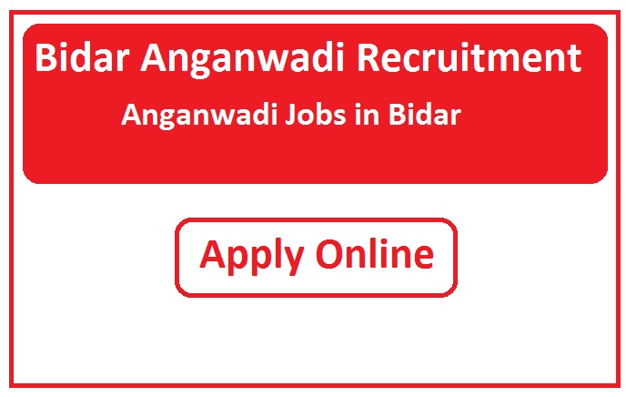 Bidar Anganwadi Recruitment 2024 Anganwadi Jobs in Bidar