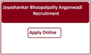 Jayashankar Bhoopalpally Anganwadi Recruitment 2023