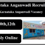 Karnataka Anganwadi Recruitment 2023 Karnataka Anganwadi Vacancy 2023