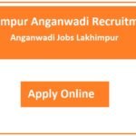 Lakhimpur Anganwadi Recruitment 2023 Anganwadi Jobs Lakhimpur