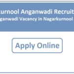 Nagarkurnool Anganwadi Recruitment 2023 Anganwadi Vacancy in Nagarkurnool