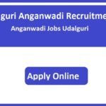 Udalguri Anganwadi Recruitment 2023 Anganwadi Jobs Udalguri