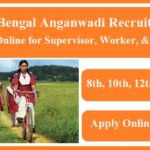 West Bengal Anganwadi Recruitment 2023 | West Bengal Anganwadi Vacancy 2023